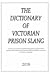 The dictionary of victorian prison slang by Julian Knight