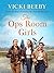 The Ops Room Girls (The Wom...