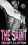 The Saint by Kelsey Clayton