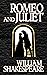 Romeo and Juliet by William Shakespeare