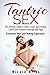 Tantric Sex: The Ultimate G...