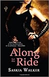 Along for the Ride by Saskia Walker