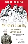 My Father's Country by Wibke Bruhns My Father's Country by Wibke Bruhns