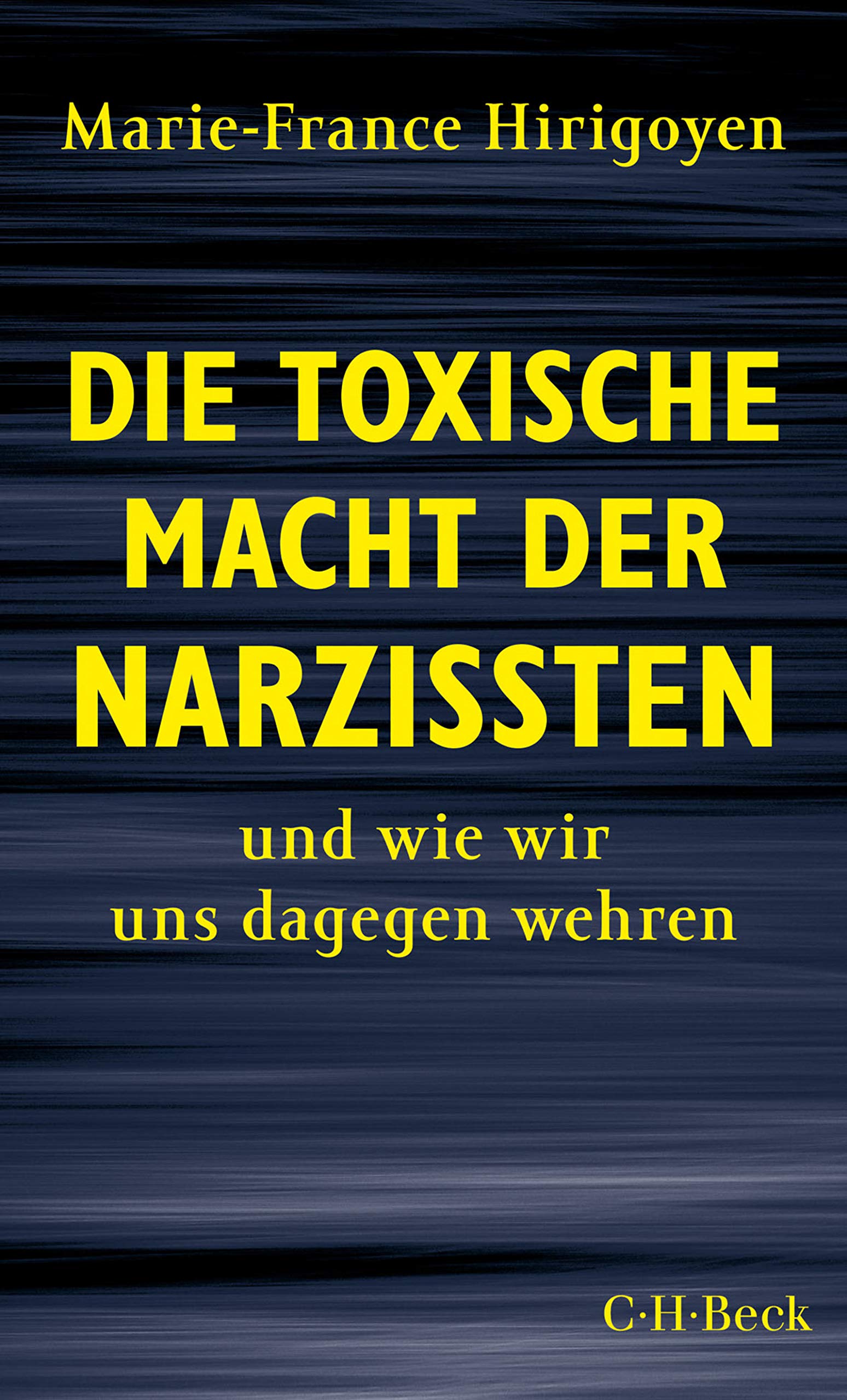 Die toxische Macht der Narzissten: und wie wir uns dagegen wehren (Beck Paperback 6377) (German Edition)