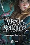 Vraja spinilor by Margaret  Rogerson