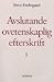 Avslutande ovetenskaplig efterskrift 1 by Søren Kierkegaard