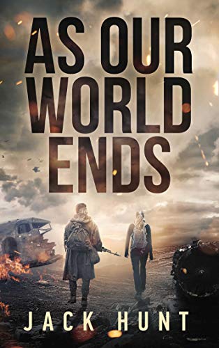 As Our World Ends (Cyber Apocalypse, #1)