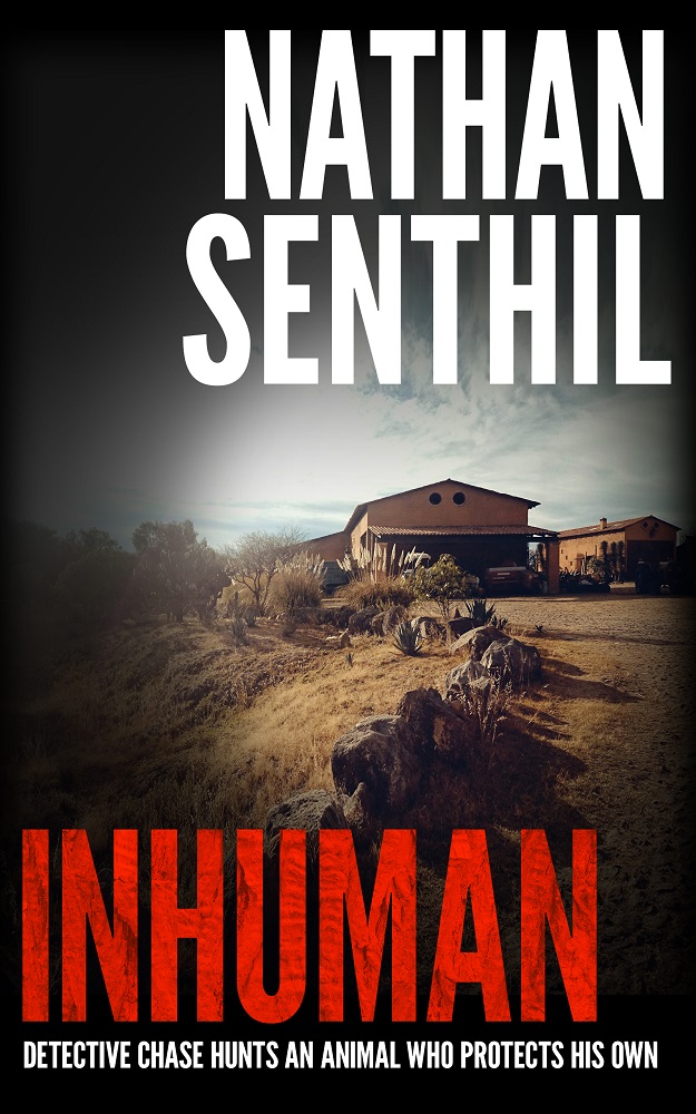 Inhuman (Gabriel Chase, #2)