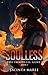 Soulless (The Immortal Gene, #1) by Jacinta Maree
