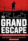 The Grand Escape by Neal Bascomb