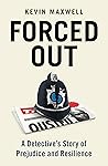Forced Out: A Det...