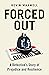 Forced Out by Kevin Maxwell
