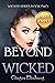Beyond Wicked: [ Large Print Edition ]