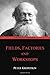 Fields, Factories and Works...