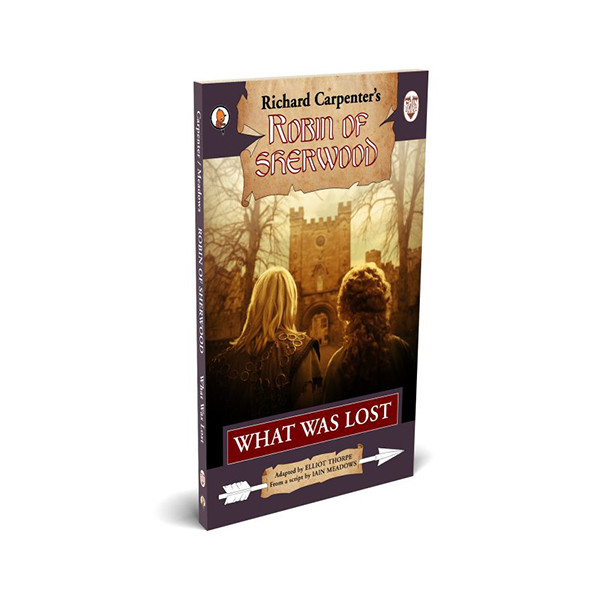 Robin Of Sherwood: What Was Lost (Paperback)