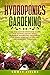 Hydroponics Gardening: How ...