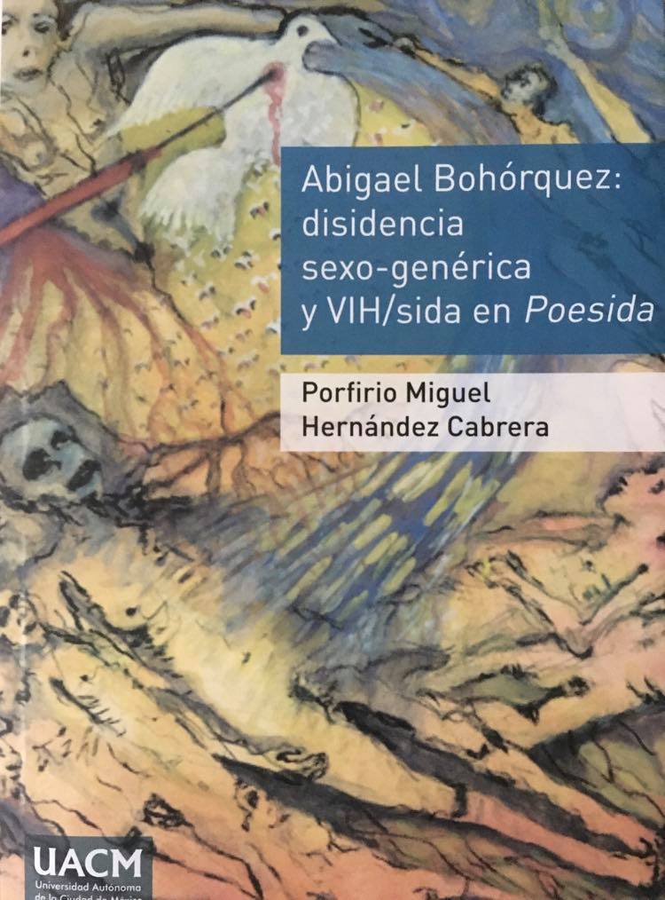 Abigael Bohórquez: disidencia sexo-genérica y VIH/sida en Poesida
