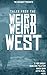 Tales From the Weird Weird ...