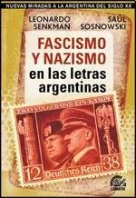 FASCISMO Y NAZISMO EN LAS LETRAS ARGENTINAS (Spanish Edition)