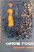 Opium Fogs