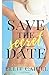 Save the Secret Date (Cordially Invited #3)