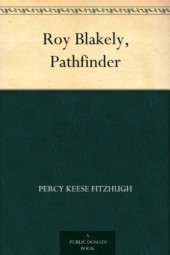 Roy Blakely, Pathfinder
