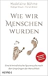 Wie wir Menschen ...