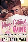 May Contain Wine by Lani Lynn Vale