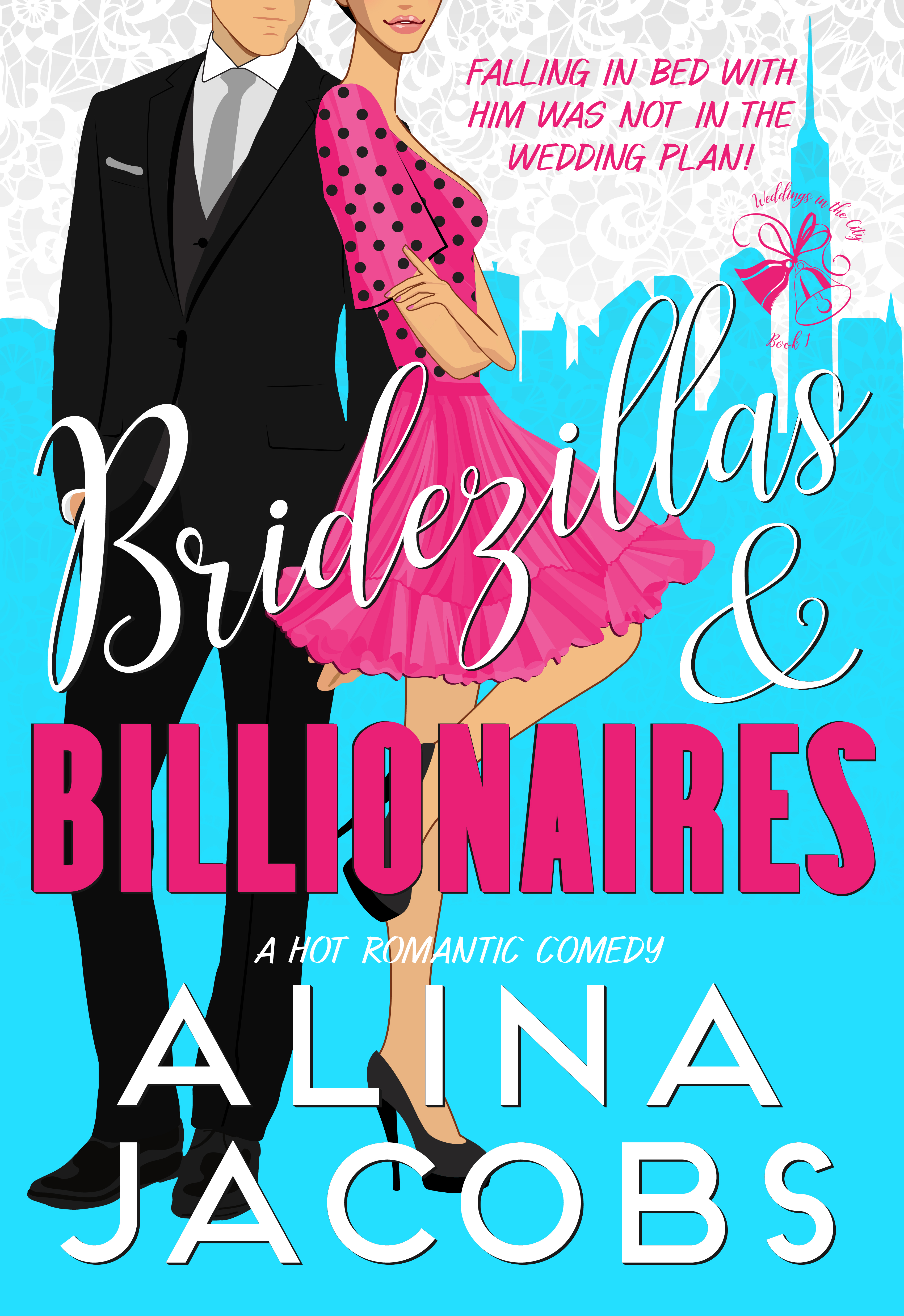 Bridezillas And Billionaires (Weddings in the City #1)