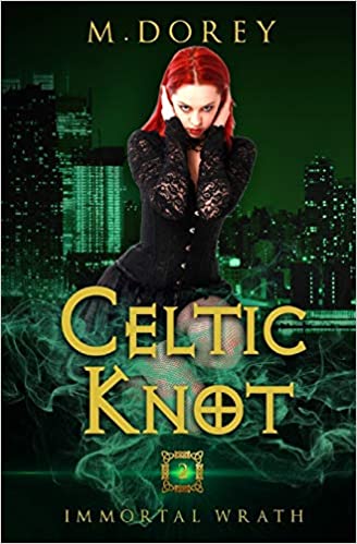 Immortal Wrath (The Celtic Knot #2)