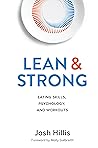 Lean and Strong: Eating Skills, Psychology, and Workouts