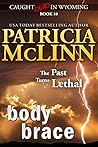 Body Brace (Caught Dead in Wyoming, #10) Body Brace (Caught Dead in Wyoming, #10)