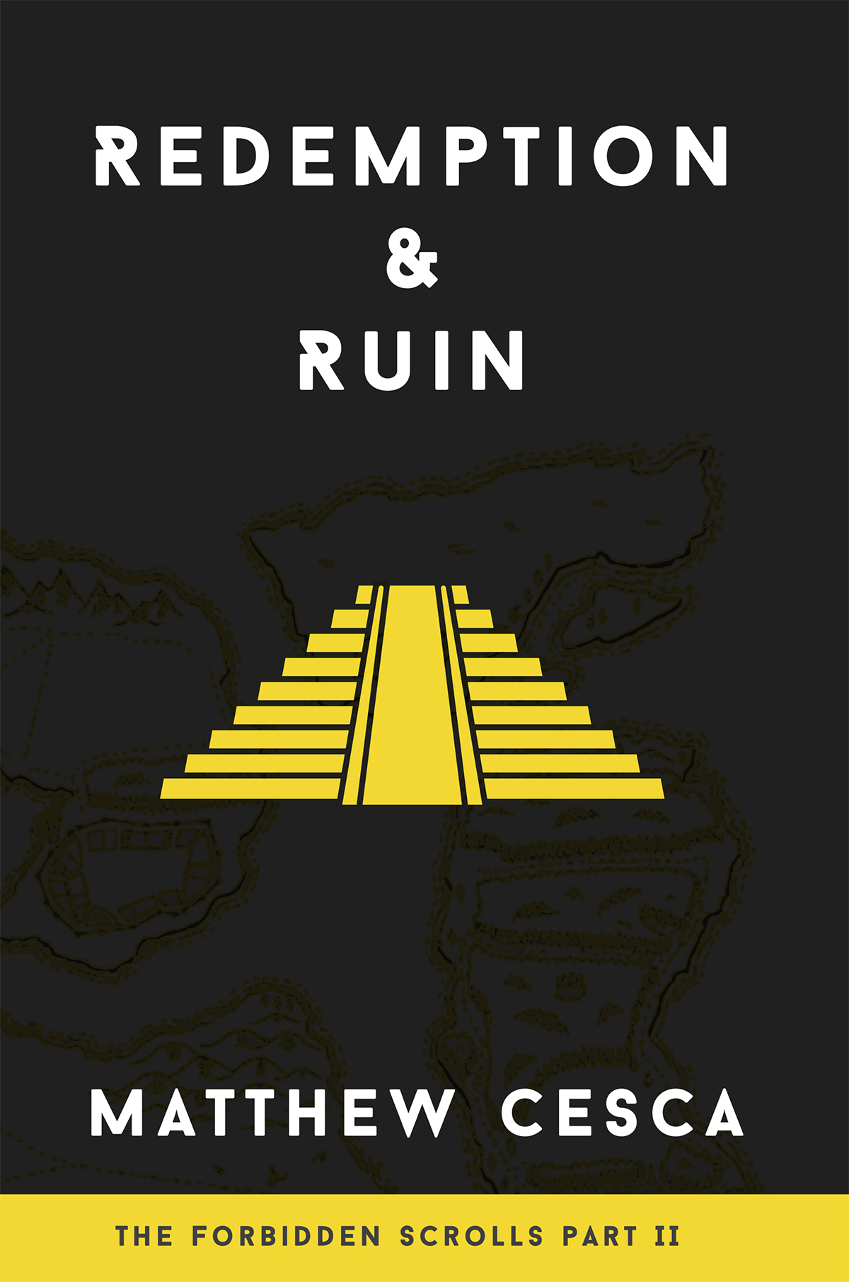 Redemption & Ruin (The Forbidden Scrolls #2)