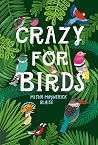 Crazy For Birds