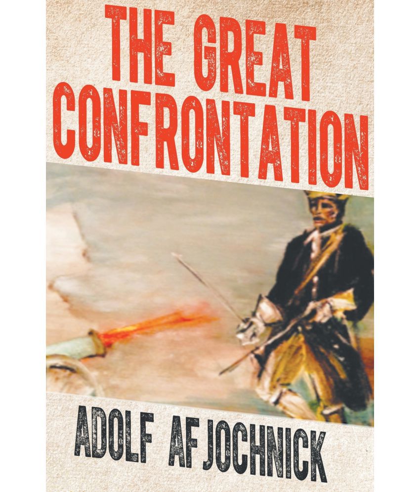 The Great Confrontation