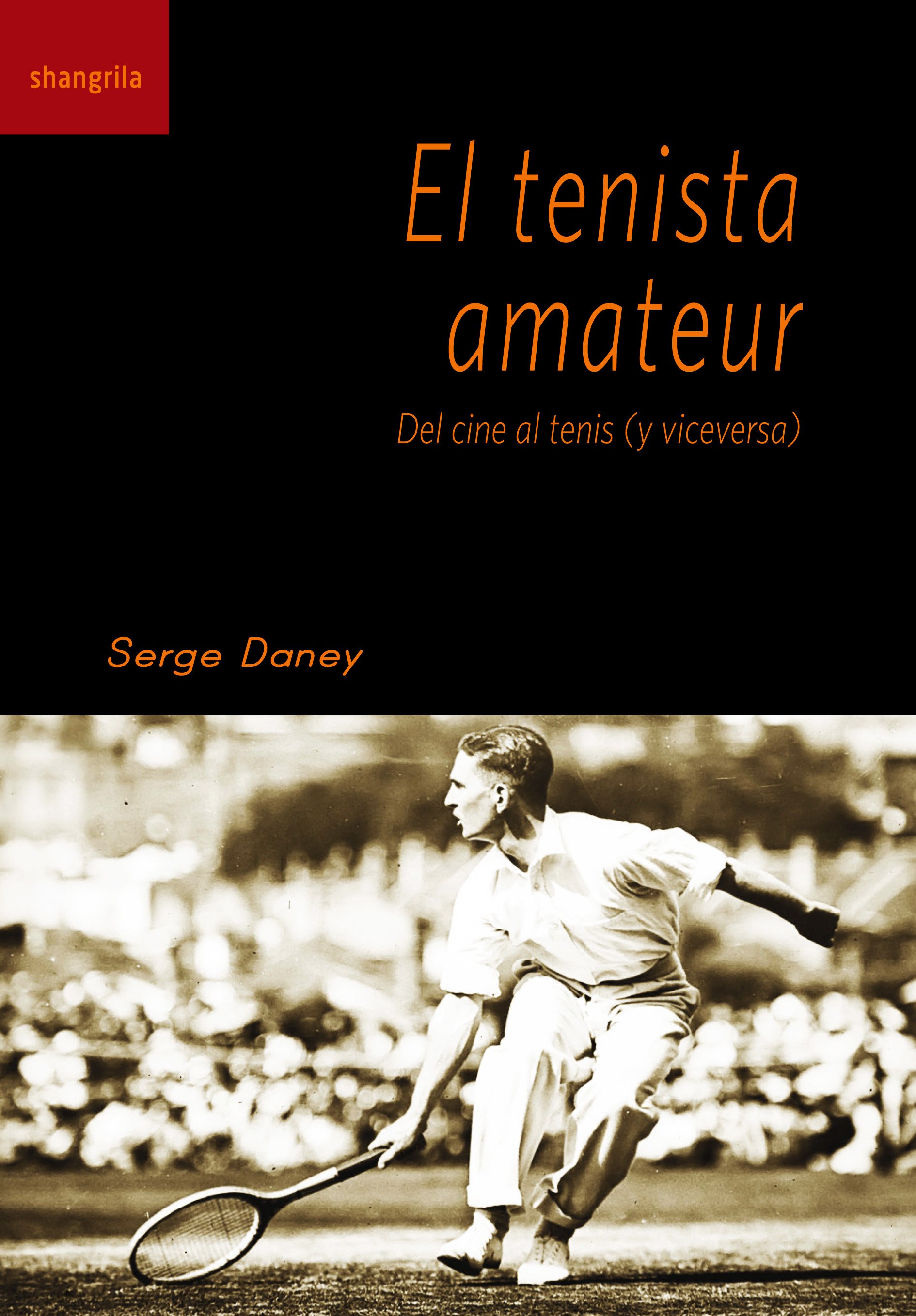 El tenista amateur: del cine al tenis (y viceversa)