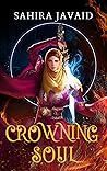 Crowning Soul by Sahira Javaid