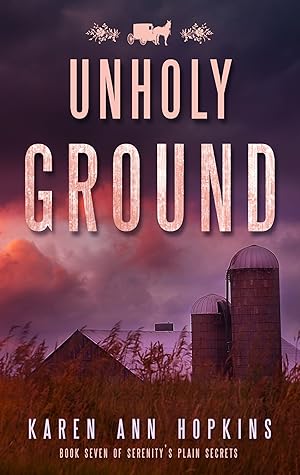 Unholy Ground (Serenity's Plain Secrets #7)