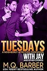 Tuesdays with Jay and Other Stories by M.Q. Barber