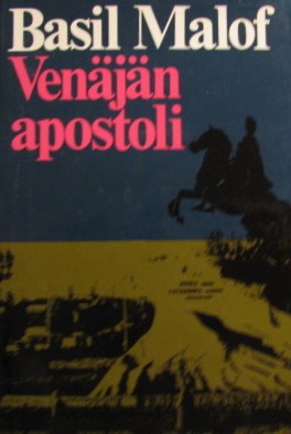 Basil Malof, Venäjän apostoli: Kuvauksia pastori A. Malofin elämästä