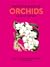 The Little Book of Orchids - Gems of Nature by Mark Chase