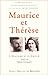 Maurice et Thérèse, l'histo...