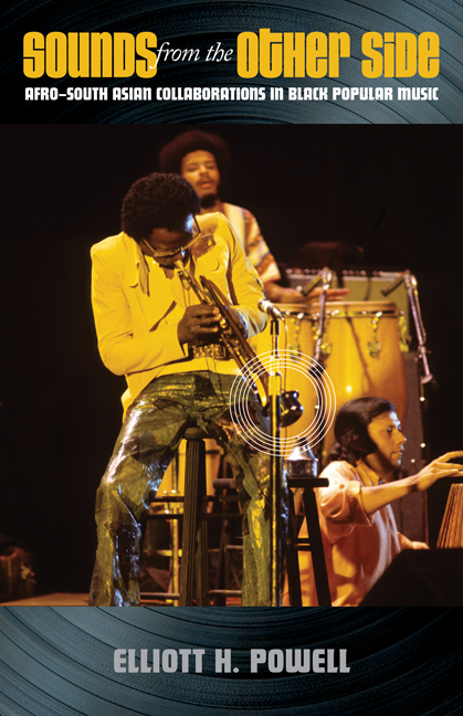 Sounds from the Other Side: Afro–South Asian Collaborations in Black Popular Music (Paperback)