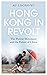 Hong Kong in Revolt by Au Loong-Yu