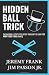 Hidden Ball Trick: The Baseball Stats You Never Thought To Look For From 1920-1969 (Vol. 2)
