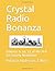 Crystal Radio Bonanza by Editor Anderson