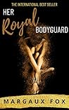 Her Royal Bodyguard (Her Royal Bodyguard #1)