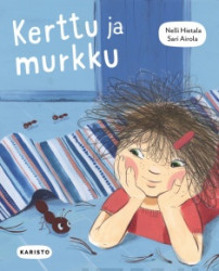 Kerttu ja murkku (Hardcover)