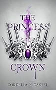 The Princess Crown (The Princess Trials, #3)