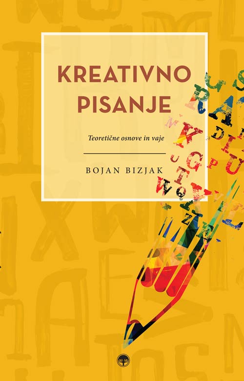Kreativno pisanje: teoretične osnove in vaje